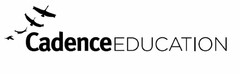 CADENCE EDUCATION