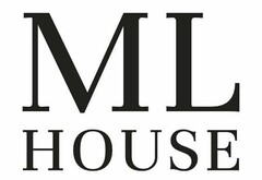 ML HOUSE