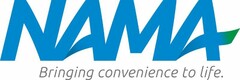 NAMA BRINGING CONVENIENCE TO LIFE.