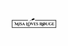 MISA LOVES ROUGE