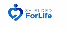 SHIELDED FORLIFE