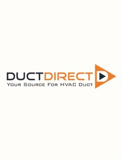 DUCTDIRECT D YOUR SOURCE FOR HVAC DUCT