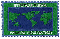 INTERCULTURAL FRIENDS FOUNDATION