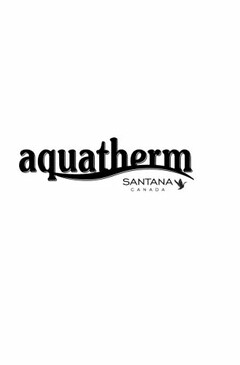 AQUATHERM SANTANA CANADA