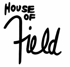 HOUSE OF FIELD