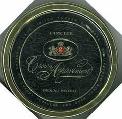 LANE LIMITED TUCKER GA BLENDERS OF LUXURY TOBACCO FOR OVER THREE GENERATIONS L LANE LTD CROWN ACHIEVEMENT SMOKING MIXTURE