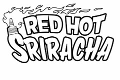 RED HOT SRIRACHA