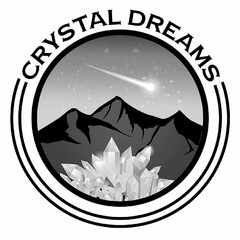 CRYSTAL DREAMS