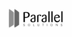 PARALLEL SOLUTIONS