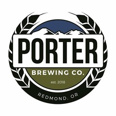 PORTER BREWING CO. EST. 2018 REDMOND, OR