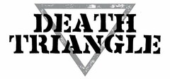 DEATH TRIANGLE