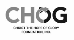 CHOG CHRIST THE HOPE OF GLORY FOUNDATION, INC.