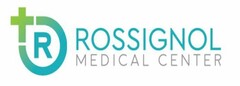 R ROSSIGNOL MEDICAL CENTER