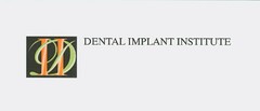 DII DENTAL IMPLANT INSTITUTE