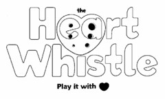 THE HEART WHISTLE PLAY IT WITH