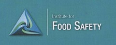 INSTITUTE FOR FOOD SAFETY