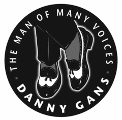 DANNY GANS THE MAN OF MANY VOICES