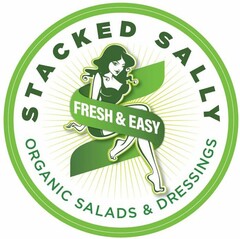 STACKED SALLY FRESH & EASY ORGANIC SALADS AND DRESSINGS