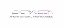 EXTRAVEGA ARCHITECTURAL FABRICATIONS