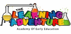 THE LEARNING ADVENTURE ACADEMY OF EARLYEDUCATION