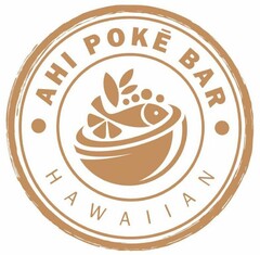 · AHI POKE BAR · HAWAIIAN