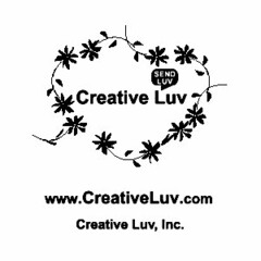 CREATIVE LUV SEND LUV WWW.CREATIVELUV.COM CREATIVE LUV, INC.