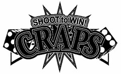 SHOOT TO WIN! CRAPS