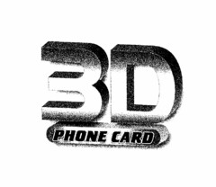 3D PHONE CARD