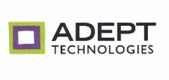 ADEPT TECHNOLOGIES