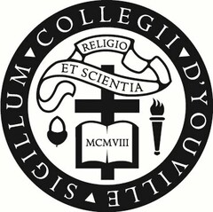 SIGILLUM COLLEGII D'YOUVILLE RELIGIO ET SCIENTIA MCMVIII