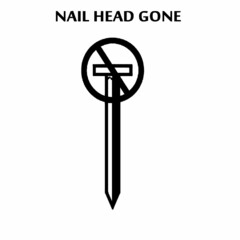 NAIL HEAD GONE