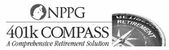 NPPG 401K COMPASS A COMPREHENSIVE RETIREMENT SOLUTION RETIREMENT