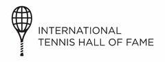 INTERNATIONAL TENNIS HALL OF FAME
