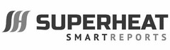 SH SUPERHEAT SMARTREPORTS