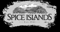 SPICE ISLANDS · · · EST. 1941 · · ·