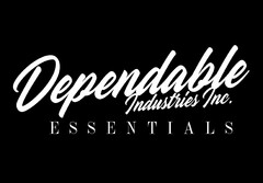 DEPENDABLE INDUSTRIES INC. ESSENTIALS