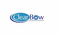 CLEARBOW THE CHOICE IS A CLEAR ONE