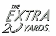 THE EXTRA 20 YARDS