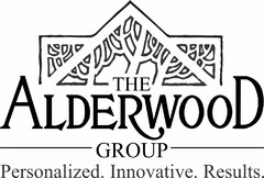 THE ALDERWOOD GROUP PERSONALIZED. INNOVATIVE. RESULTS.