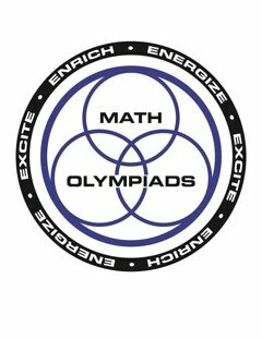 MATH OLYMPIADS · EXCITE · ENRICH · ENERGIZE · EXCITE · ENRICH · ENERGIZE