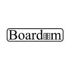 BOARDOM