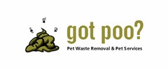 GOT POO? PET WASTE REMOVAL AND PET SERVICES