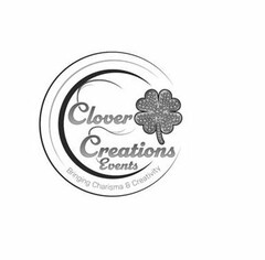 CLOVER CREATIONS EVENTS BRINGING CHARISMA & CREATIVITY