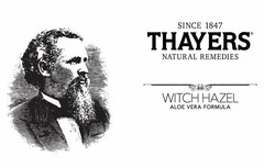 SINCE 1847 THAYERS NATURAL REMEDIES WITCH HAZEL ALOE VERA FORMULA