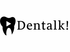 DENTALK!