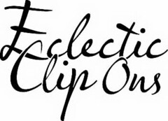 ECLECTIC CLIP ONS