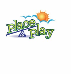 PLACE TO PLAY