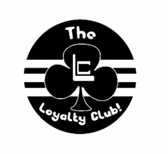 LC THE LOYALTY CLUB!