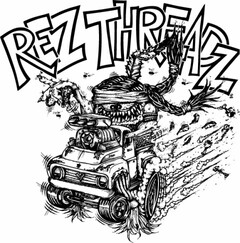 REZ THREADZ