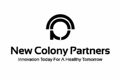 P NEW COLONY PARTNERS INNOVATION TODAY FOR A HEALTHY TOMORROW